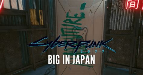 big in japan cyberpunk|Cyberpunk 2077: Find Container with No Future Graffiti, Big in Japan.